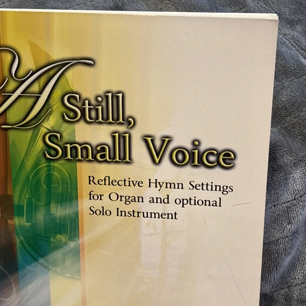 Stephen Walters A STILL, SMALL‎ VOICE: Reflective Hymn Settings for Organ 2008